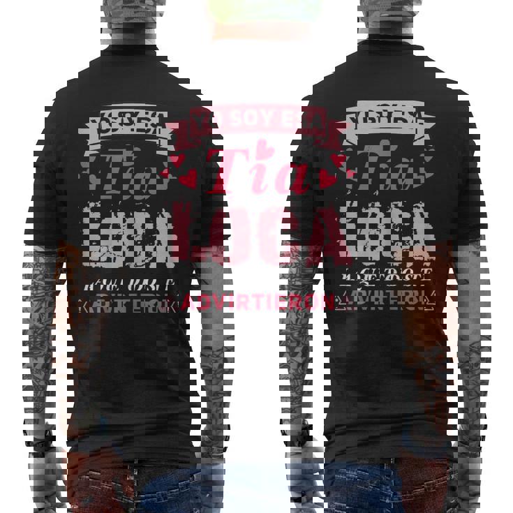 Tía Loca Yo Soy Esa Tía Loca La Que Todos Te Advirtieron Camiseta