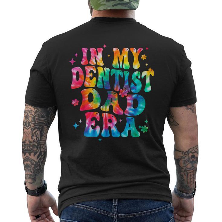 Tie Dye In My Dentist Dad Era Dentist Father Men's T-shirt Back Print