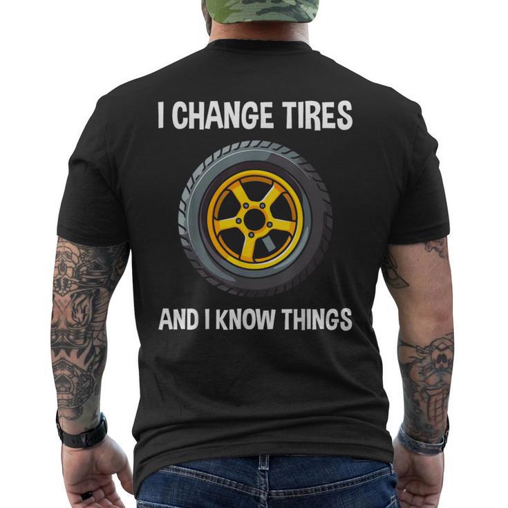 Tire Guy And Car Mechanic I Change Tires Men's T-shirt Back Print