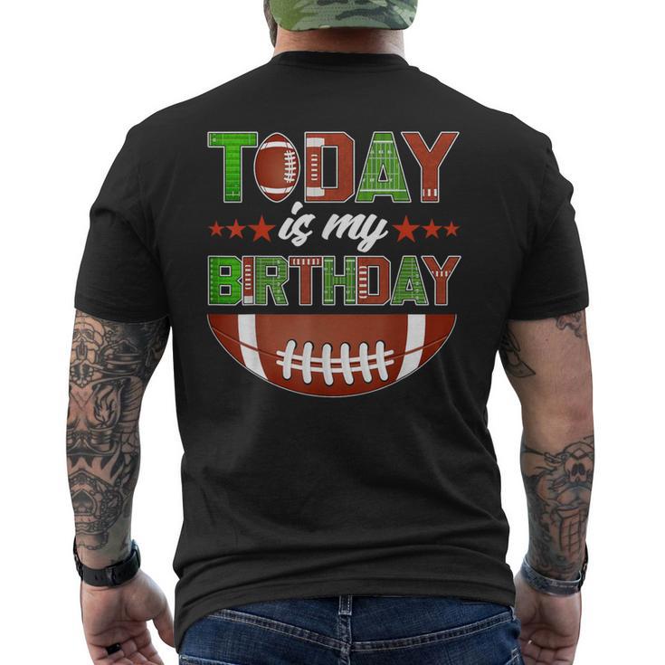 Today Is My Birthday Boy Family Party Football Decorations Men's T-shirt Back Print