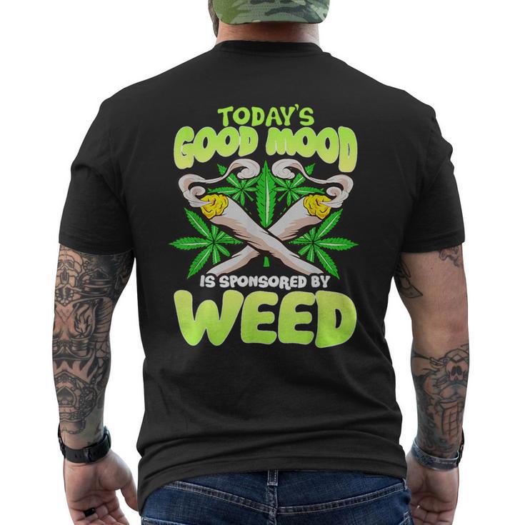 Today Good Mood Is Sponsored By Weed Cannabis Men's T-shirt Back Print