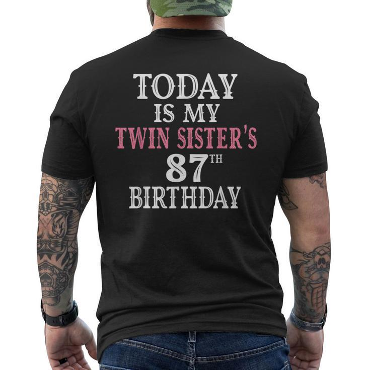 Today Is My Twin Sister's 87Th Birthday Party 87 Years Old Men's T-shirt Back Print