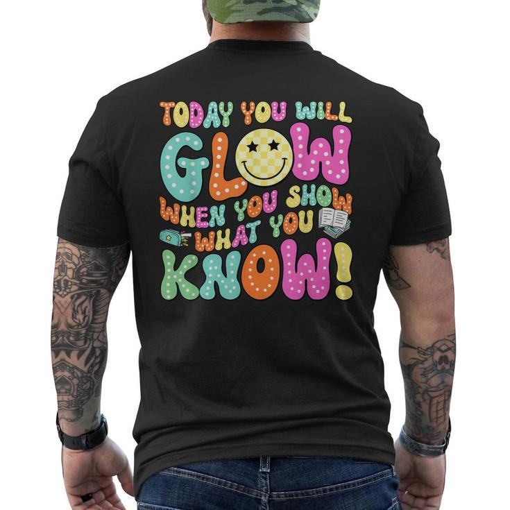 Today You Will Glow When You Show What You Know Teachers Day Men's T-shirt Back Print