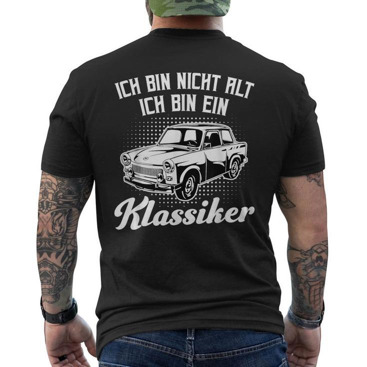 Trabant 601 Ich Bin Nicht Alt Ich Bin Ein Klassiker T-Shirt mit Rückendruck