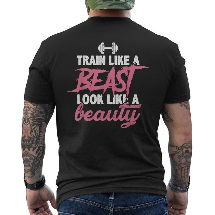 Train Like A Beast Look Like A Beauty Gym Personal Trainer Men's T-shirt Back Print