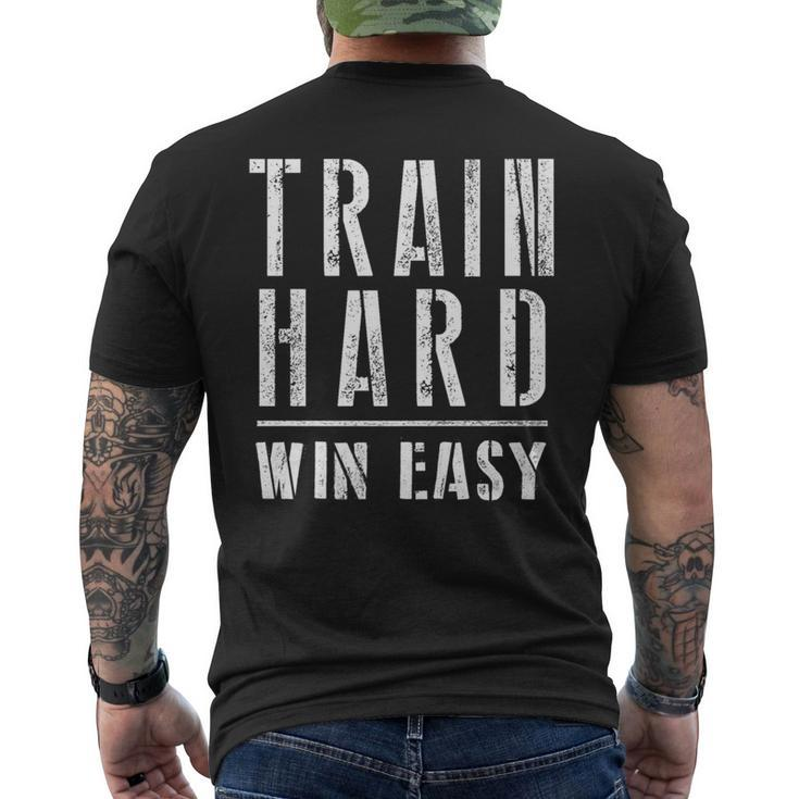 Train Hard Win Easy For Competition And Gym Men's T-shirt Back Print