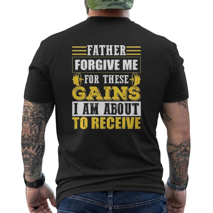 Trending Father Forgive Me For These Gains Mens Back Print T-shirt