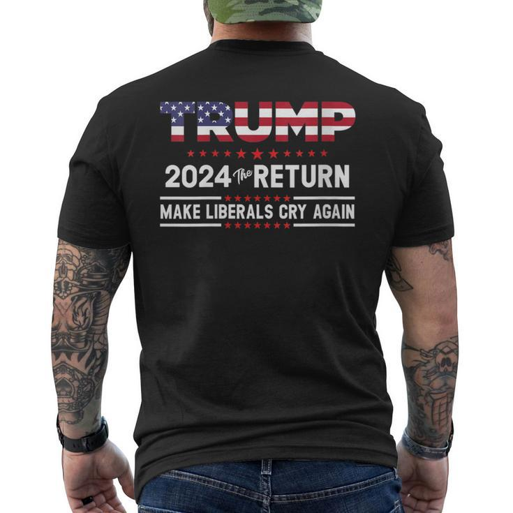 Trump 2024 The Return Make Liberals Cry Again Men's T-shirt Back Print