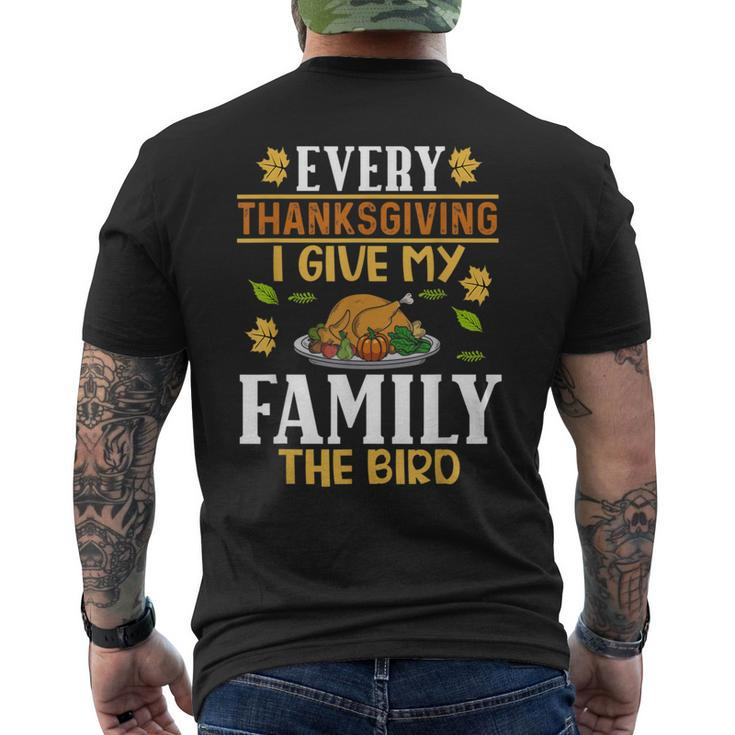 Turkey Day Every Thanksgiving I Give My Family The Bird Men's T-shirt Back Print