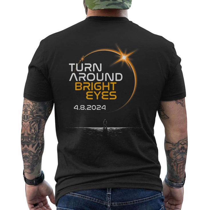 Turn Around Bright Eyes America Totality Solar Eclipse 2024 Men's T-shirt Back Print