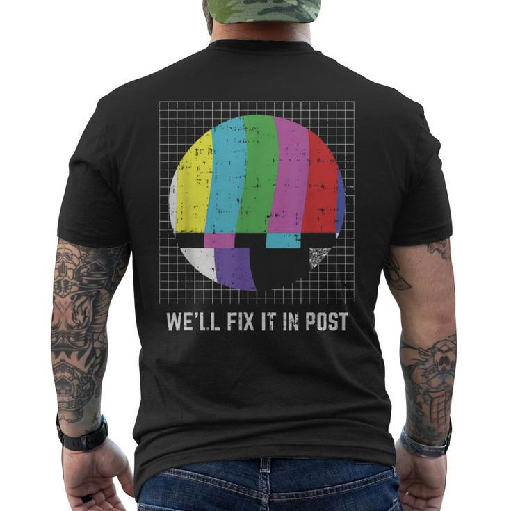 Tv Test Pattern We'll Fix It In Post Cinematographer Men's T-shirt Back Print