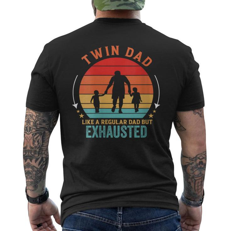 Twin Dad Like A Regular Dad But Exhausted Father's Day Men's T-shirt Back Print