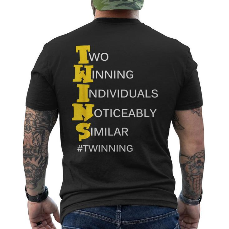Twins Two Winning Individuals Noticeably Similar Twinning Men's T-shirt Back Print