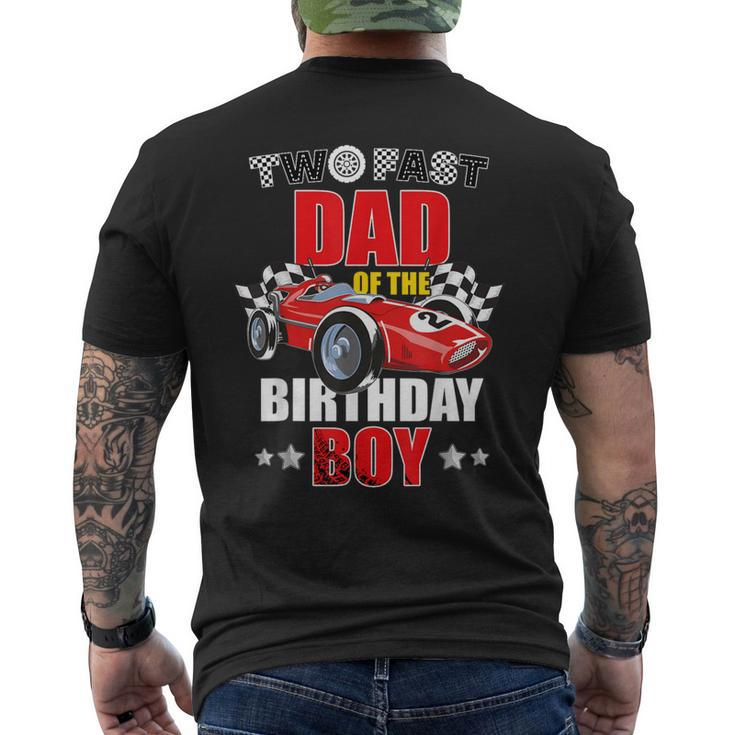 Two Fast Birthday Racing Car Dad Of The Birthday Boy Family Men's T-shirt Back Print