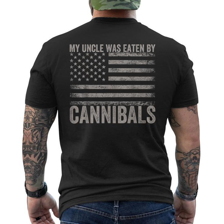 My Uncle Was Eaten By Cannibals Usa Flag 4Th Of July Men's T-shirt Back Print