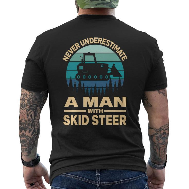 Never Underestimate A Man With A Skid Sr Construction Men's T-shirt Back Print