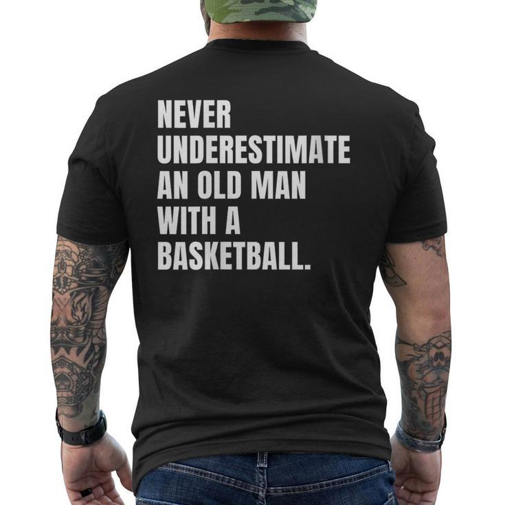 Never Underestimate An Old Man With A Basketball Dad Men's T-shirt Back Print