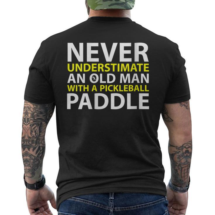 Never Underestimate Old Man With A Pickleball Paddle Men's T-shirt Back Print