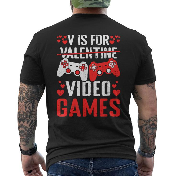 V Is For Video Games Valentines Day Valentine Gaming Men's T-shirt Back Print