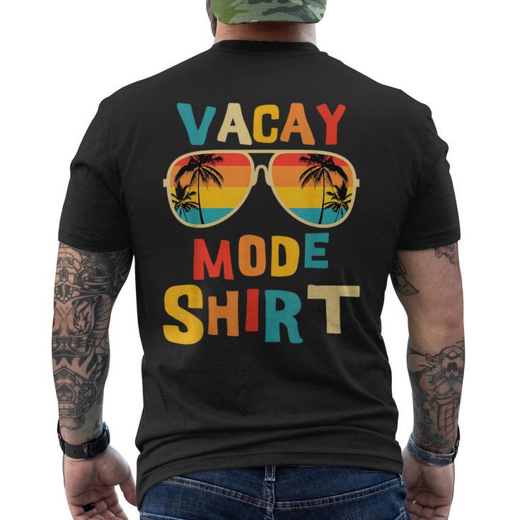 Vacay Mode Beach Vacation Summer Cruise Getaway Holiday Men's T-shirt Back Print