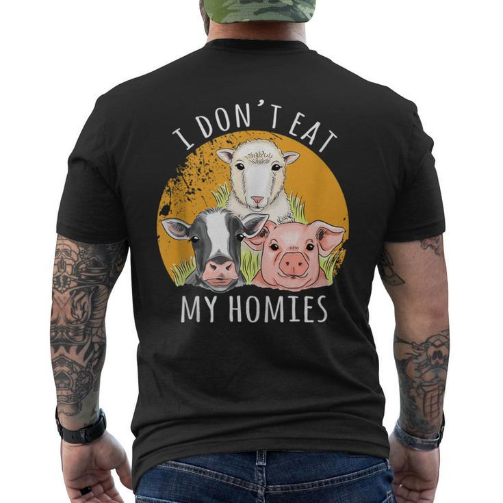 Vegan I Don't Eat My Homies Animal Meat Vegetarian Vegan Men's T-shirt Back Print