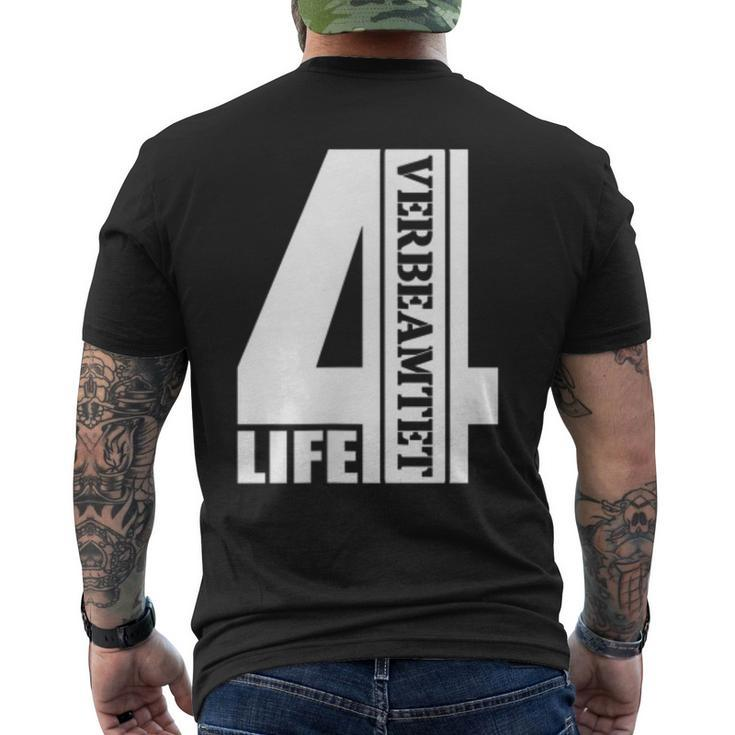 Verbeamtet 4 Life Beamter Auf Lebenszeit Verbeamtung T-Shirt mit Rückendruck