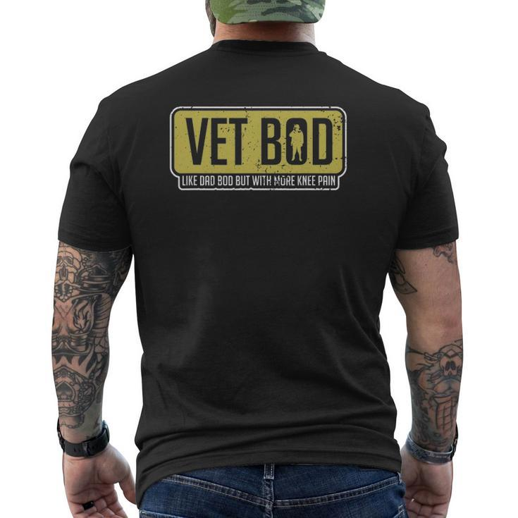 Vet Bod Like A Dad Bod But With More Knee Pain Veteran Joke Mens Back Print T-shirt