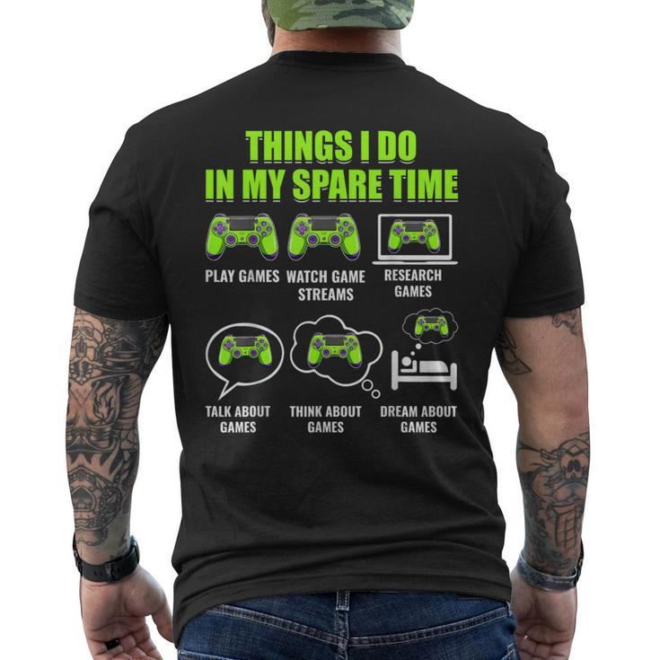 Video Game Gaming Player Things I Do In My Spare Time Men's T-shirt Back Print