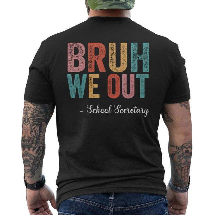 Vintage Bruh We Out School Secretary Last Day Of School Men's T-shirt Back Print