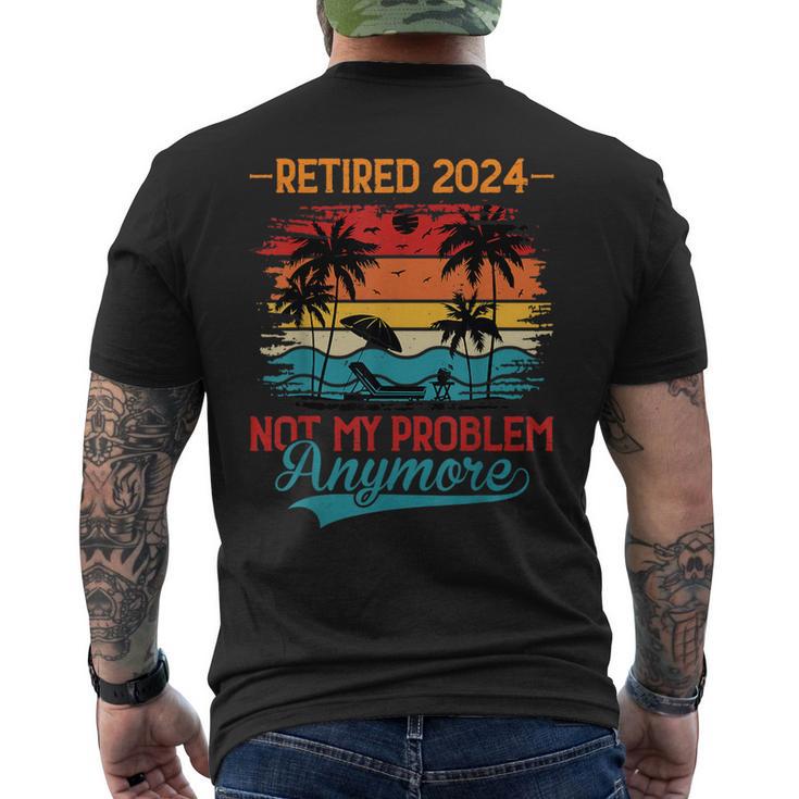 Vintage Retired 2024 Not My Problem Retirement For Women Men's T-shirt Back Print