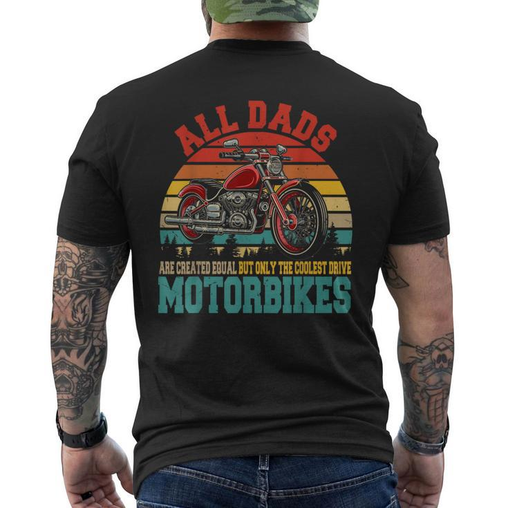 Vintage Retro The Coolest Dads Drive Motorbikes Father's Day Men's T-shirt Back Print