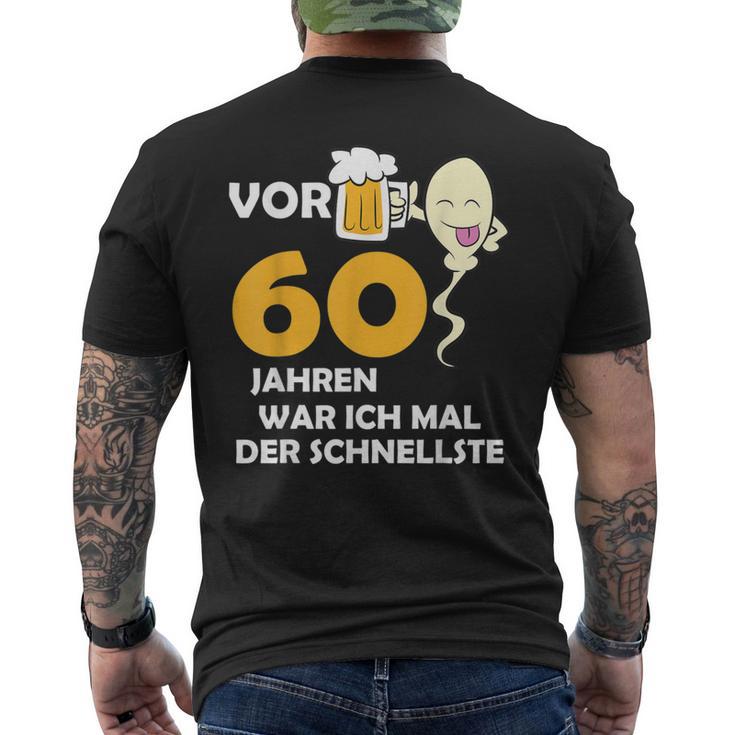 Vor 60 Jahren War Ich Mal Der Fastelste Black T-Shirt mit Rückendruck