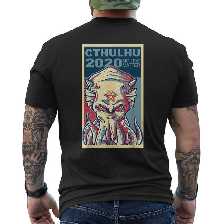 Vote Cthulhu For President 2020 No Live Matter Octopus Men's T-shirt Back Print