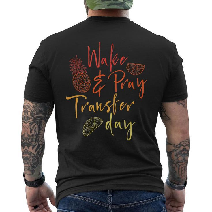 Wake & Pray Transfer Day Embryo Transfer Ivf Pregnancy Men's T-shirt Back Print