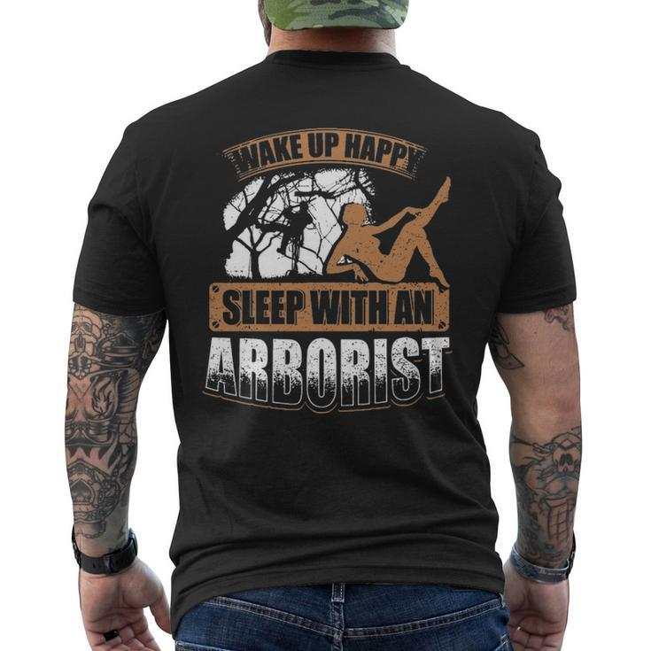 Wake Up Happy Sleep With An Arborist Men's T-shirt Back Print