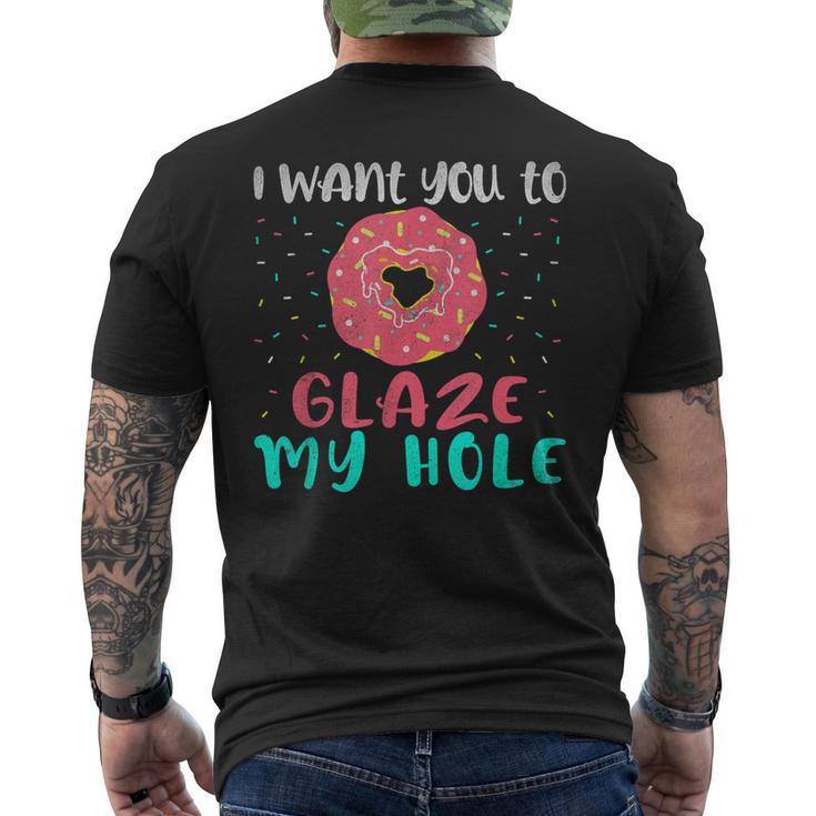 I Want You To Glaze My Hole Donut Lover Graphic Men's T-shirt Back Print