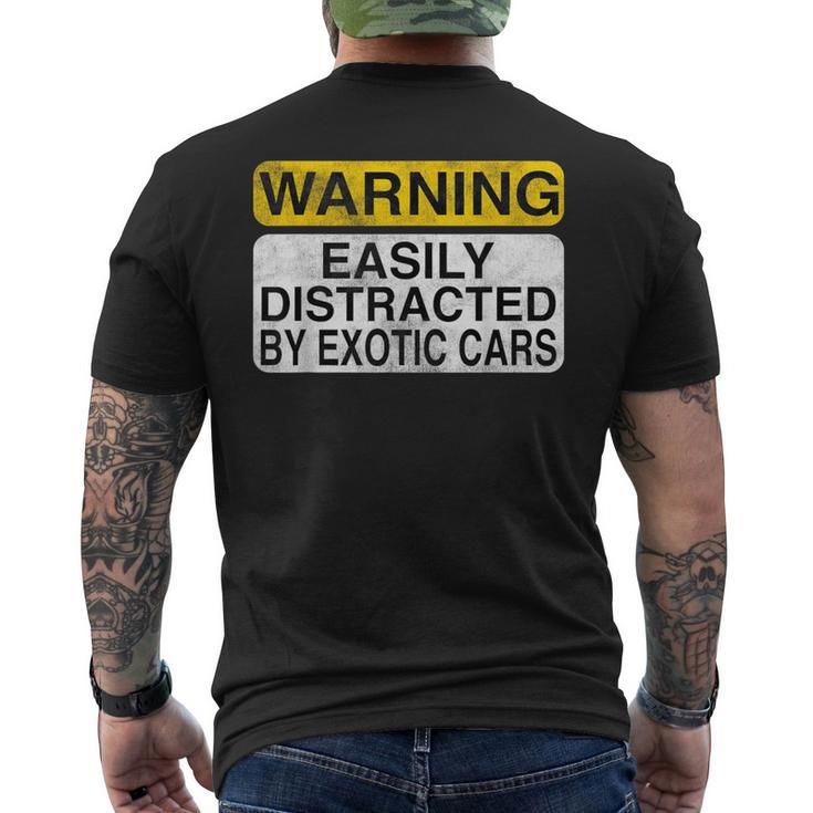 Warning Easily Distracted By Exotic Cars Car Lover Men's T-shirt Back Print