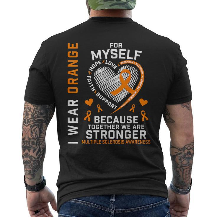 I Wear Orange Myself Me Self Ms Awareness Multiple Sclerosis Men's T-shirt Back Print