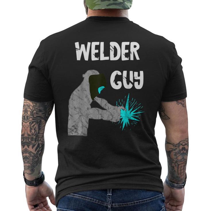 Welder Guy Mig Welding Helmet Weld Slworker Metal Workers Men's T-shirt Back Print