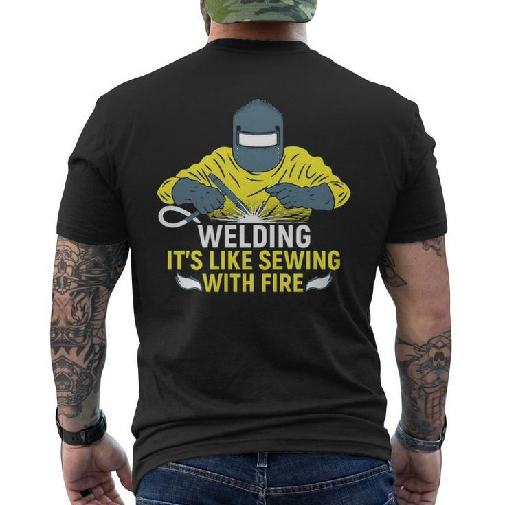 Welding It's Like Sewing With Fire Men's T-shirt Back Print