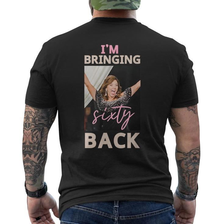 Wendys Im Bringing Sixty Back Birthday Men's T-shirt Back Print