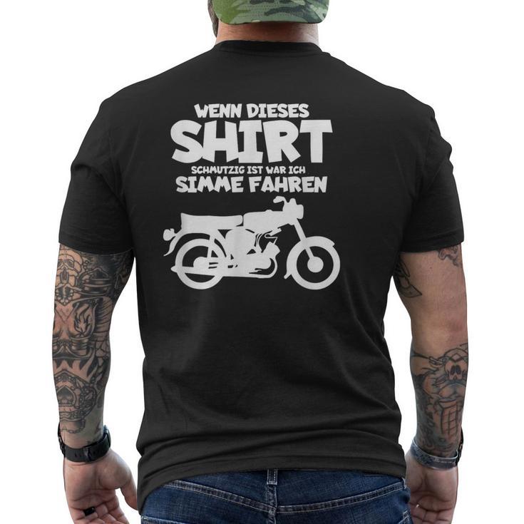 Wenn Dieser Schmutzig Ist War Ich Simme Fahren Simson T-Shirt mit Rückendruck