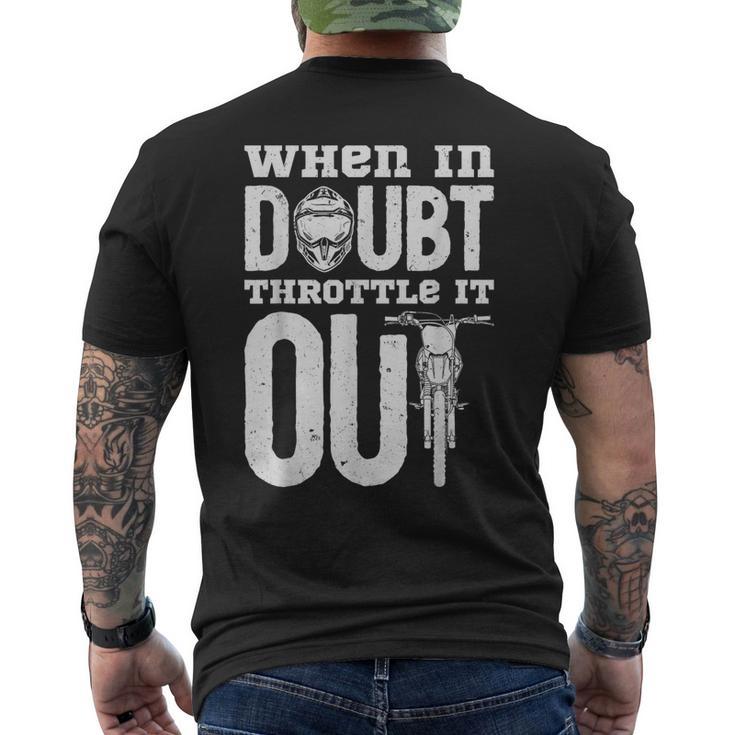 When In Doubt Throttle It Out Dirt Bike Motocross Men's T-shirt Back ...