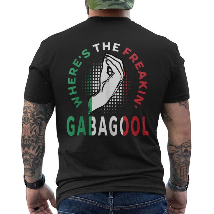 Where's The Freakin' Gabagool Meme Capicola Italian American Men's T-shirt Back Print