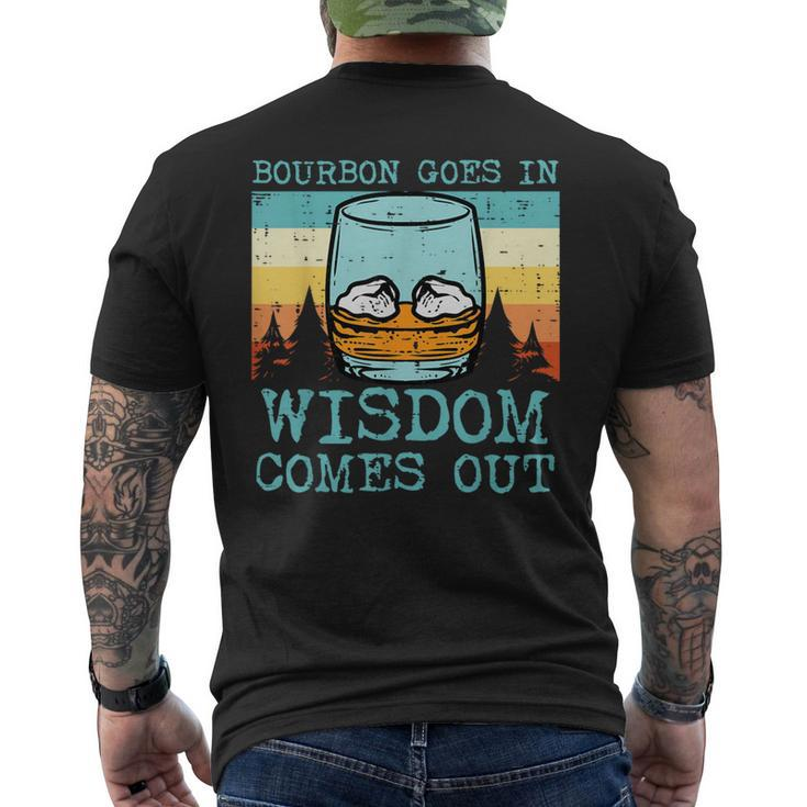 Whiskey Goes In Wisdom Comes Out Fathers Day Dad Men's T-shirt Back Print
