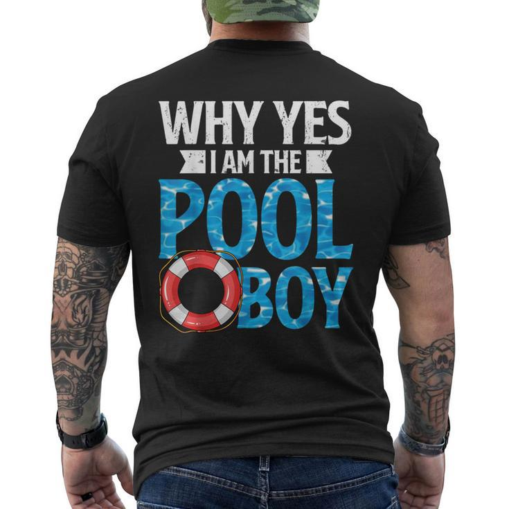 Why Yes I Am The Pool Boy Swimmer Swimming Swim Men's T-shirt Back Print