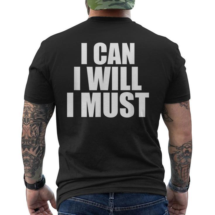 I Can I Will I Must Motivational Positivity Confidence Men's T-shirt Back Print