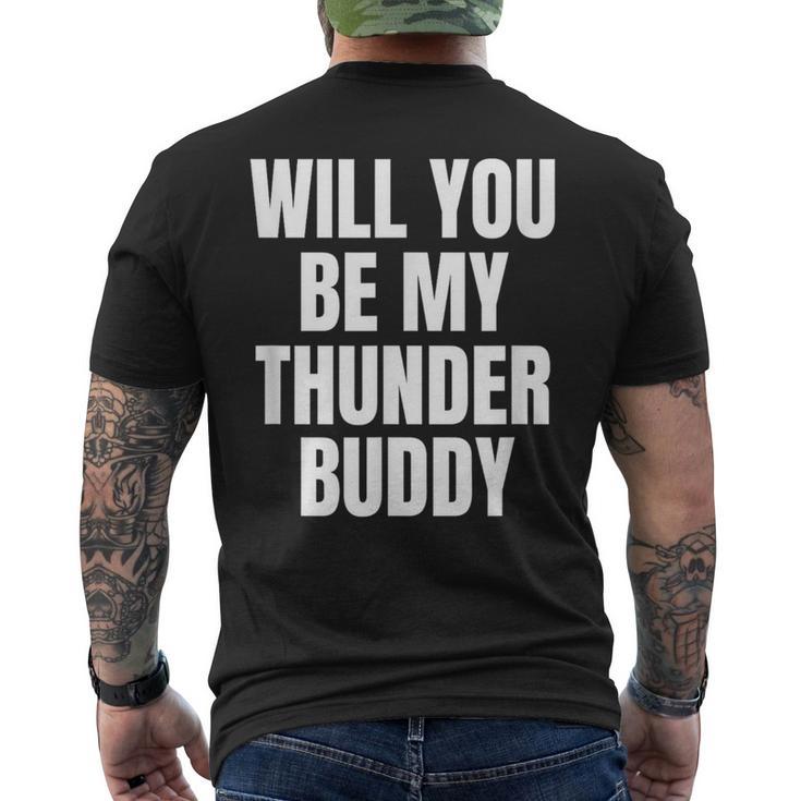 Will You Be My Thunder Buddy Country Men's T-shirt Back Print