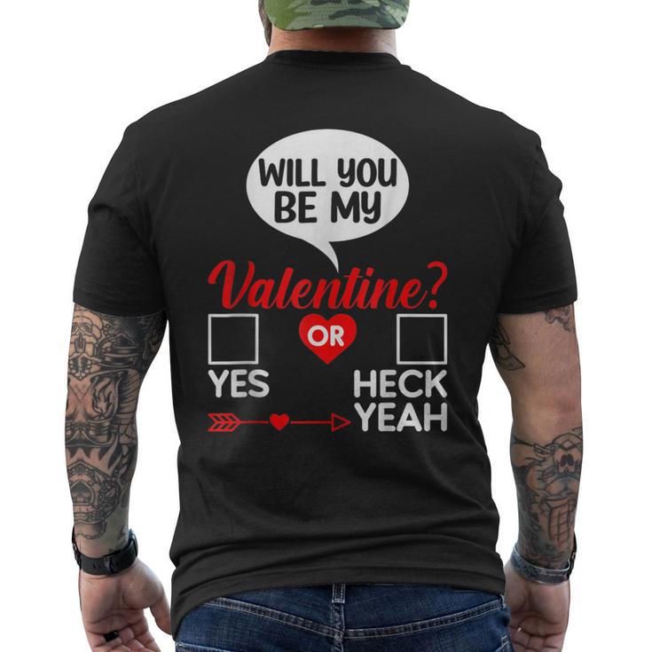 Will You Be My Valentine Yes Or Heck Yeah Men's T-shirt Back Print