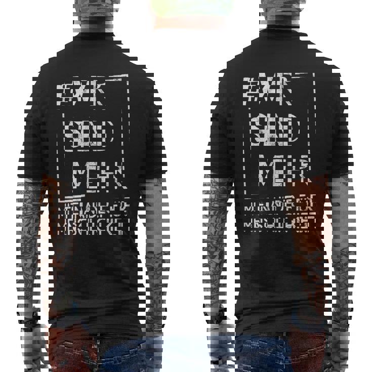 Wirsind Mehr Miteinander Für Menschheit Anti-Hass T-Shirt mit Rückendruck